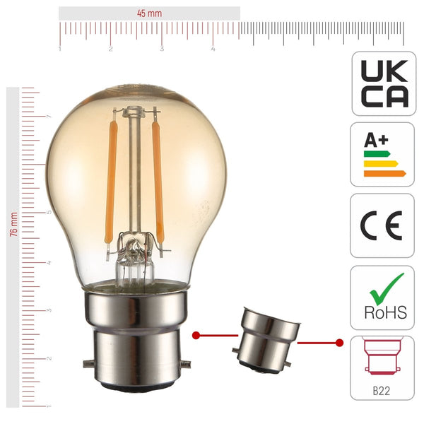 Size and certifications of LED Filament Bulb G45 Golf Ball B22 Bayonet Cap 2W 220lm Warm White 2400K Amber Pack of 4 | TEKLED 583-150262